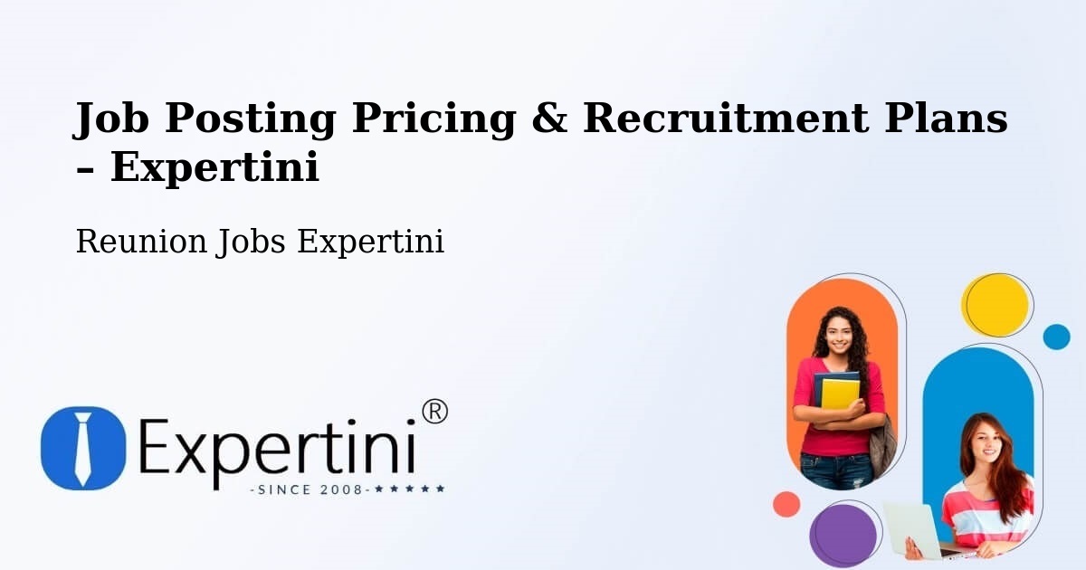 Job Posting Pricing & Recruitment Plans – Gillot - Gillot, Reunion Jobs Expertini